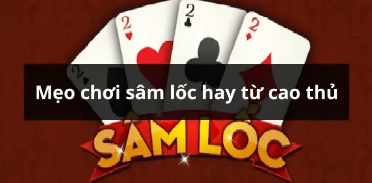 Sâm Lốc Tại 2Bong88: Hướng Dẫn Chi Tiết Cho Người Mới 2 Sâm Lốc Tại 2Bong88: Hướng Dẫn Chi Tiết Cho Người Mới