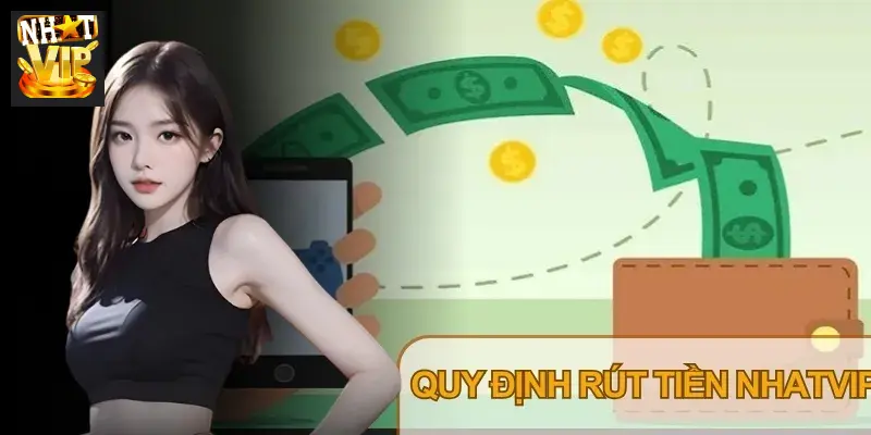 Tuân thủ quy định rút tiền giúp giao dịch suôn sẻ