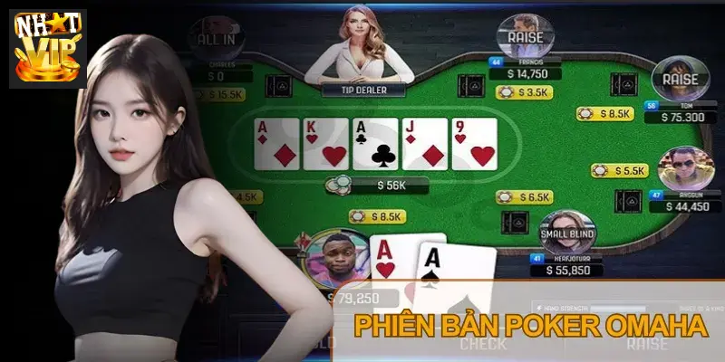 Các biến thể Poker hấp dẫn khác tại Nhatvip như Omaha